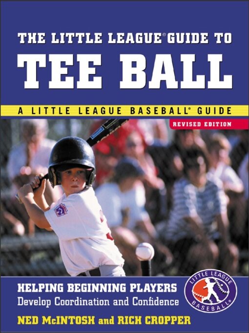 Title details for The Little League Guide to Tee Ball by Ned McIntosh - Wait list